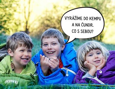 Jak se vybavit do kempu a na čundr s dětmi
