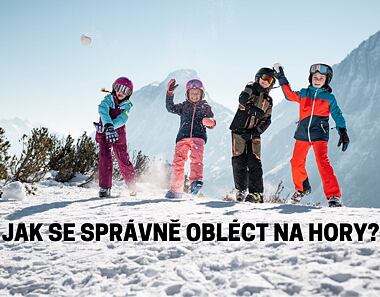 Zimní speciál: Jak se správně obléct na hory? Jak vrstvit?