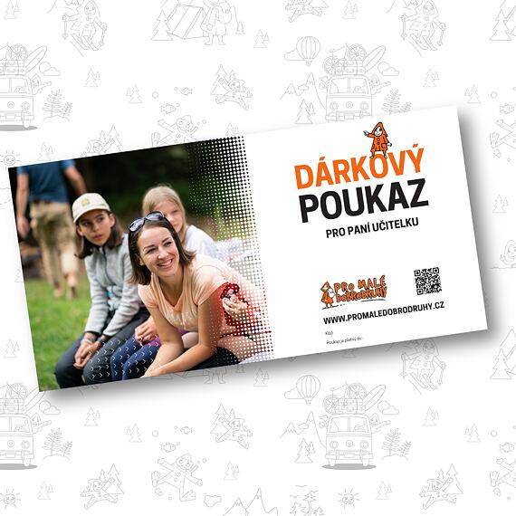 Dárkový poukaz Promaledobrodruhy.cz pro paní učitelku